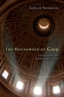 The Household of God : Lectures on the Nature of Church - eBook