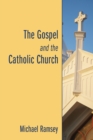 The Gospel and the Catholic Church - eBook