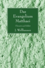 Das Evangelium Matthaei : Ubersetzt und Erklart - eBook