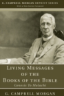 Living Messages of the Books of the Bible : Genesis to Malachi - eBook