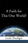 A Faith for this One World - eBook