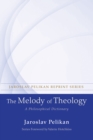 The Melody of Theology : A Philosophical Dictionary - eBook