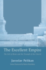 The Excellent Empire : The Fall of Rome and the Triumph of the Church - eBook