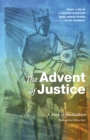 The Advent of Justice : A Book of Meditations - eBook