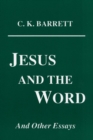 Jesus and the Word : And Other Essays - eBook