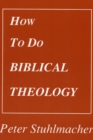How to do Biblical Theology - eBook
