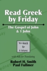 Read Greek by Friday: The Gospel of John and 1 John - eBook