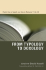 From Typology to Doxology : Paul's Use of Isaiah and Job in Romans 11:34-35 - eBook