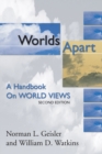 Worlds Apart : A Handbook on World Views; Second Edition - eBook
