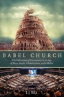 Babel Church : The Subversion of Christianity in an Age of Mass Media, Globalization, and #MeToo - eBook