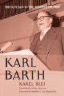 Karl Barth : Theologian in the Tempest of Time - eBook