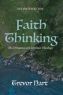 Faith Thinking, Second Edition : The Dynamics of Christian Theology - eBook