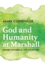 God and Humanity at Marshall : Toward November 14, 1970, and Beyond - eBook