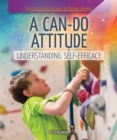 A Can-Do Attitude: Understanding Self-Efficacy - eBook