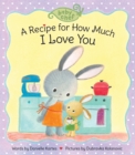 A Recipe for How Much I Love You - Book