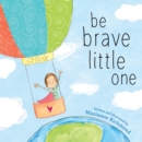 Be Brave Little One - Book