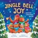 Jingle Bell Joy : A Bedtime Christmas Rhyme - Book