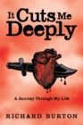 It Cuts Me Deeply : A Journey Through My Life - eBook