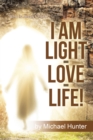 I Am Light-Love-Life! : "Who Is Jesus Christ?" - eBook