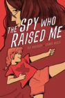 The Spy Who Raised Me - eBook