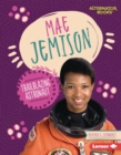 Mae Jemison : Trailblazing Astronaut - eBook