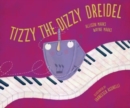 Tizzy the Dizzy Dreidel - Book