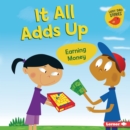 It All Adds Up : Earning Money - eBook