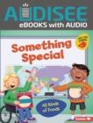 Something Special : All Kinds of Foods - eBook