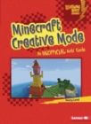 Minecraft Creative Mode : An Unofficial Kids' Guide - Book