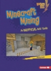 Minecraft Mining : An Unofficial Kids' Guide - Book