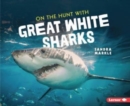 On the Hunt with Great White Sharks - Book