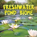 Seasons Of The Freshwater Pond Biome - eBook