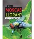 Las moscas lloran? : Does a Fly Cry? - eBook