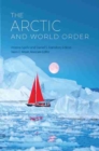 The Arctic and World Order - Book