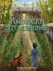 Adventures of Jimmy and Andrew, Book 1: American Stonehenge - eBook