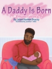 A Daddy Is Born : Princess Edition - Book