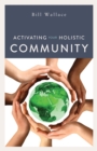 Activating Your Holistic Community - eBook