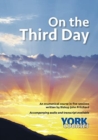 On the Third Day : York Courses - Book