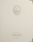 A Guide to Paris : By Seasons - Book