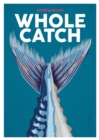 Whole Catch : Volume 10 - Book