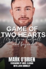 Game of Two Hearts : My Life in Football and Beyond - Book