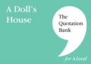 The Quotation Bank: A Doll's House A-Level Revision and Study Guide for English Literature - Book