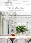 The Versatile Home : Unique & gorgeous spaces for all aspects of life - Book