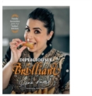 Dipliciously Brilliant : Family favourites from my Indian kitchen - Book