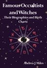 Famous Occultists and Witches : Their Biographies and Birth Charts - Book