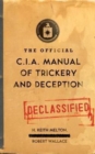 The Official CIA Manual of Trickery and Deception - Book
