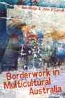 Borderwork in Multicultural Australia - Book