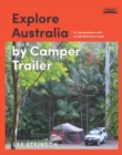 Explore Australia by Camper Trailer - Book
