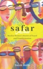Safar: Muslim Women's Stories of Travel and Transformation - Book