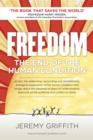 Freedom : The End of the Human Condition - Book